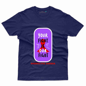 Your Fight T-Shirt- Hemolytic Anemia Collection